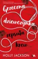 Grzeczna dziewczynka, zepsuta krew - tantis.pl