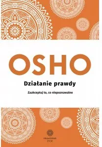 Osho. Działanie prawdy - tantis.pl