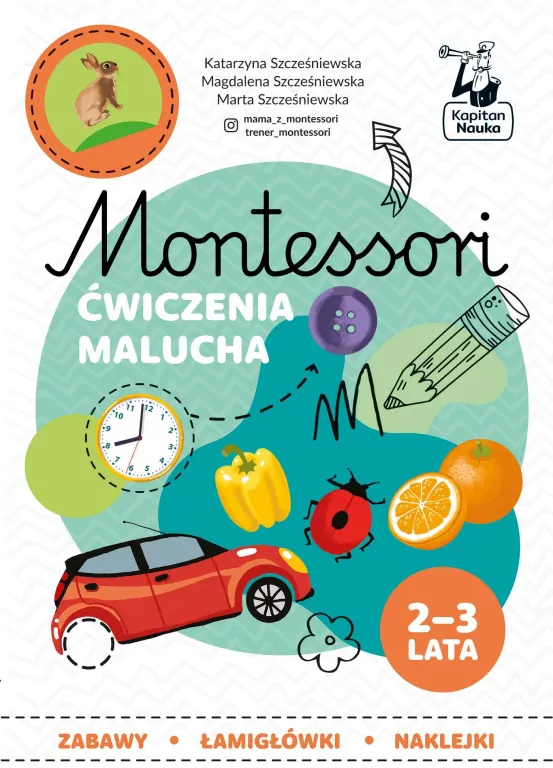 Kapitan Nauka. Montessori Zabawy malucha 2-3 lata - tantis.pl