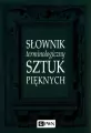 Słownik terminologiczny sztuk pięknych - tantis.pl