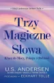 Trzy Magiczne Słowa - tantis.pl