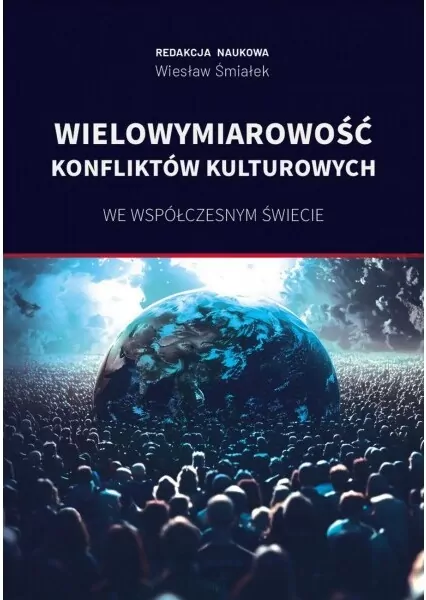Wielowymiarowość konfliktów kulturowych we współczesnym świecie - tantis.pl