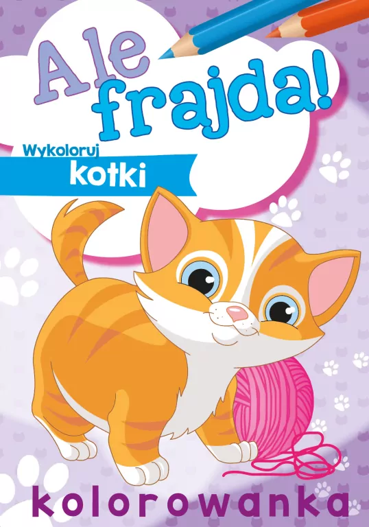 Ale frajda! Wykoloruj kotki - tantis.pl