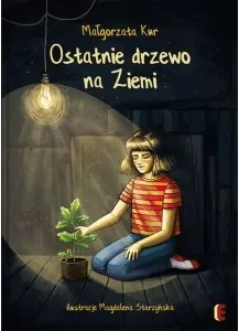 Ostatnie drzewo na Ziemi - tantis.pl
