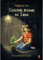 Ostatnie drzewo na Ziemi - tantis.pl