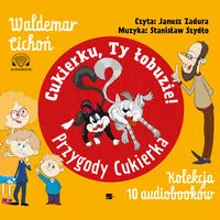 Pakiet: Cukierku, ty łobuzie! Przygody Cukierka. Audiobook - tantis.pl