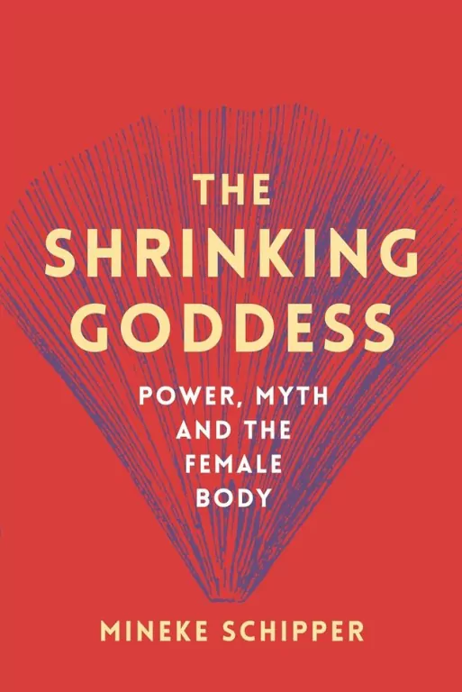 The Shrinking Goddess: Power, Myth and the Female Body - tantis.pl