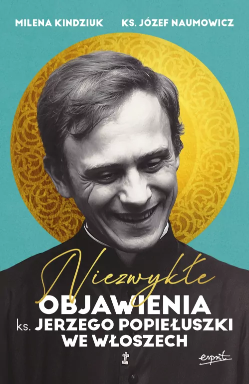 Niezwykłe objawienia ks. Jerzego Popiełuszki - tantis.pl