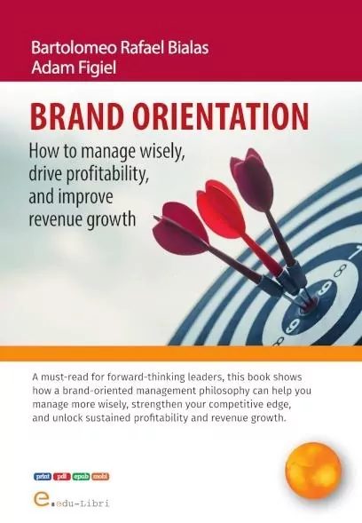 Brand orientation How To Manage Wisely, Drive... - tantis.pl