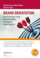 Brand orientation How To Manage Wisely, Drive... - tantis.pl