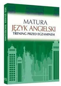 Matura. Język angielski. Trening przed egzaminem - tantis.pl