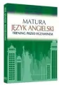 Matura. Język angielski. Trening przed egzaminem - tantis.pl
