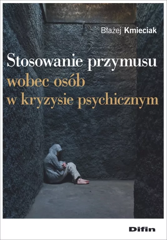 Stosowanie przymusu wobec osób w kryzysie psychicznym - tantis.pl
