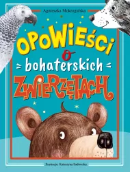 Opowieści o bohaterskich zwierzętach