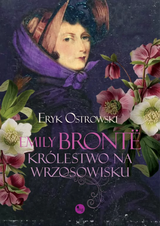 Emily Bronte. Królestwo na wrzosowisku - tantis.pl