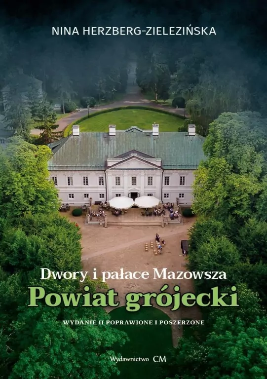 Dwory i pałace Mazowsza. Powiat grójecki w.2 popr. - tantis.pl