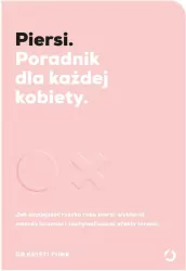 Piersi. Poradnik dla każdej kobiety