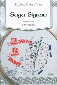 Saga Sigrun. Północna Droga. Tom 1 - tantis.pl