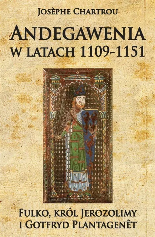 Andegawenia w latach 1109-1151 - tantis.pl
