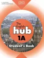 The English Hub 1A. Student's Book (British) - tantis.pl