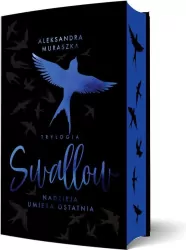 Nadzieja umiera ostatnia. Swallow. Tom 1 (barwione brzegi)