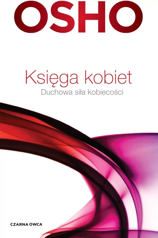 Księga kobiet. Duchowa siła kobiecości - tantis.pl