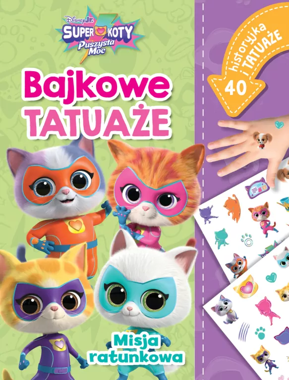Misja ratunkowa. Bajkowe tatuaże. Disney Superkoty - tantis.pl