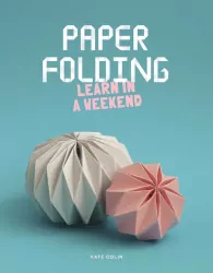 Paper folding. Learn in a Weekend wer. angielska