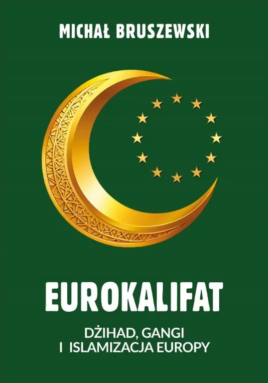Eurokalifat. Dżihad, gangi i islamizacja Europy - tantis.pl