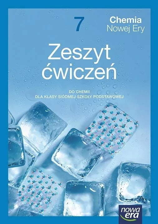 Chemia nowej ery. Chemia 7. Ćwiczenia. Szkoła podstawowa. Nowa edycja - tantis.pl