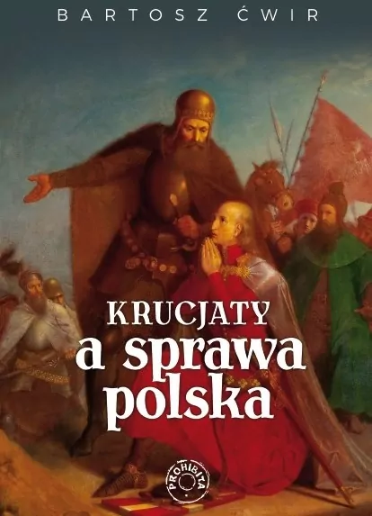 Krucjaty a sprawa polska - tantis.pl