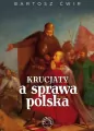 Krucjaty a sprawa polska - tantis.pl