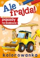Ale frajda! Wykoloruj pojazdy na budowie - tantis.pl