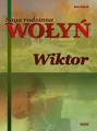 Saga rodzinna. Wołyń. Wiktor. Tom 2 - tantis.pl