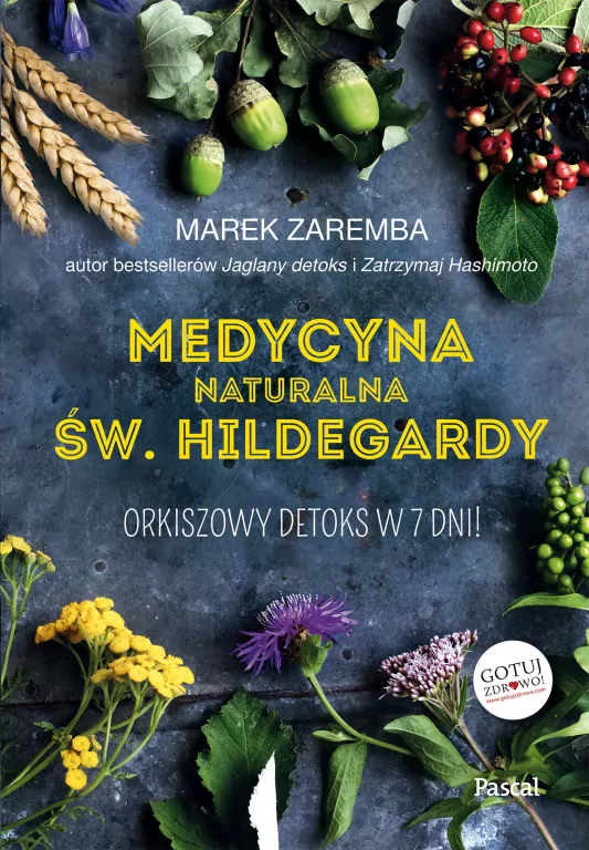 Medycyna naturalna św. Hildegardy. Orkiszowy detoks w 7 dni! - tantis.pl