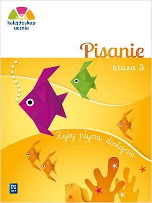 Kalejdoskop ucznia. Pisanie. Klasa 3 - tantis.pl