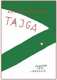 Tajga. Tamtego lata w Kajenie - tantis.pl