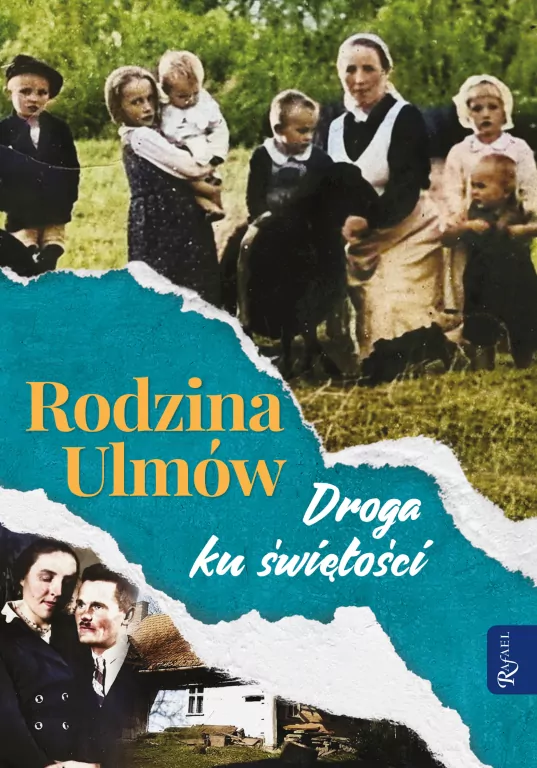 Rodzina Ulmów. Droga ku świętości - tantis.pl