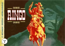 Ringo. Z archiwum Jerzego Wróblewskiego. Tom 9