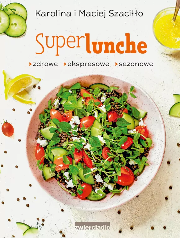 SuperLunche. Zdrowe, ekspresowe, sezonowe - tantis.pl