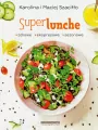 SuperLunche. Zdrowe, ekspresowe, sezonowe - tantis.pl