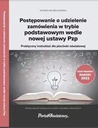 Postępowanie o udzielenie zamówienia w trybie podstawowym wedle nowej ustawy Pzp. - tantis.pl