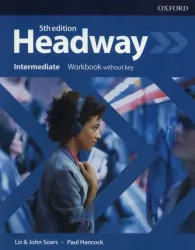 Headway 5th edition. Workbook without key (Ćwiczenia bez klucza). Intermediate. Język angielski