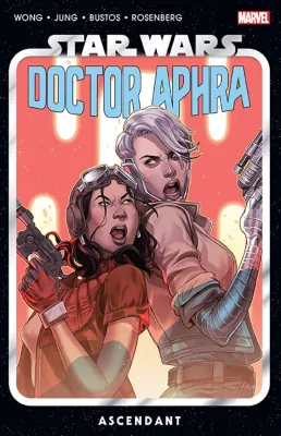 Ascendent. Doktor Aphra. Star Wars. Tom 6
