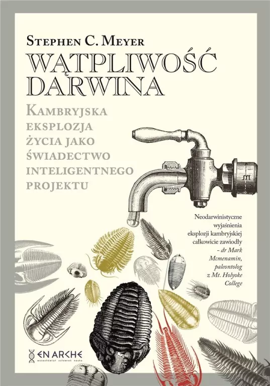 Wątpliwość Darwina. Kambryjska eksplozja życia jako świadectwo inteligentnego projektu - tantis.pl