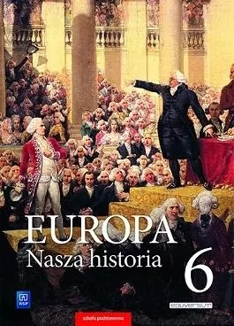 Europa. Nasza historia 6. Podręcznik dla szkoły podstawowej. Projekt polsko-niemiecki - tantis.pl