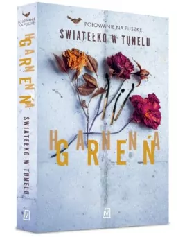 Światełko w tunelu. Polowanie na Pliszkę. Tom 2 - tantis.pl