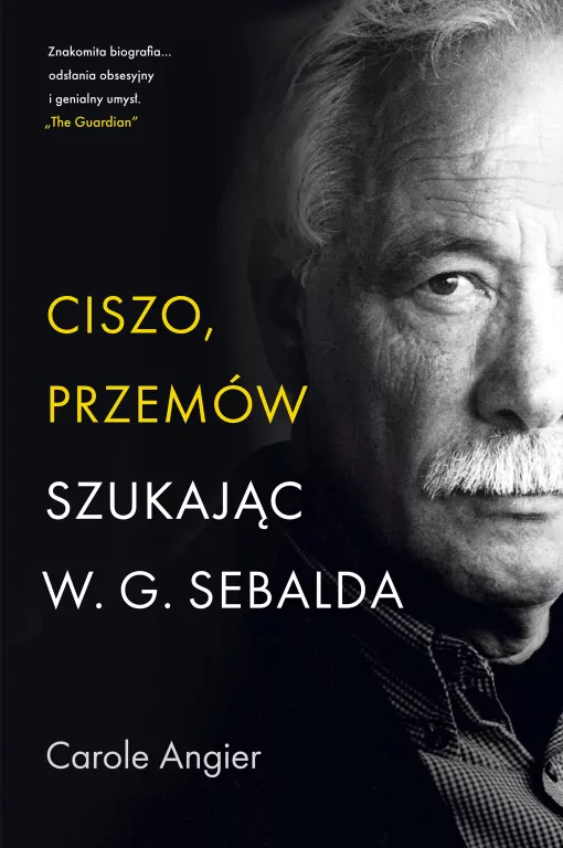Ciszo, przemów. Szukając W.G. Sebalda - tantis.pl