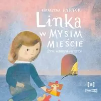 Linka w mysim mieście audiobook - tantis.pl