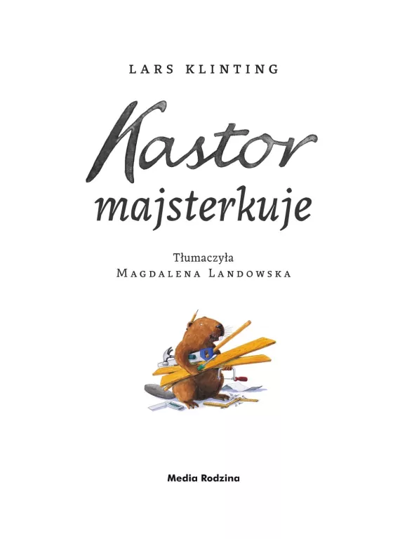 Kastor majsterkuje - tantis.pl